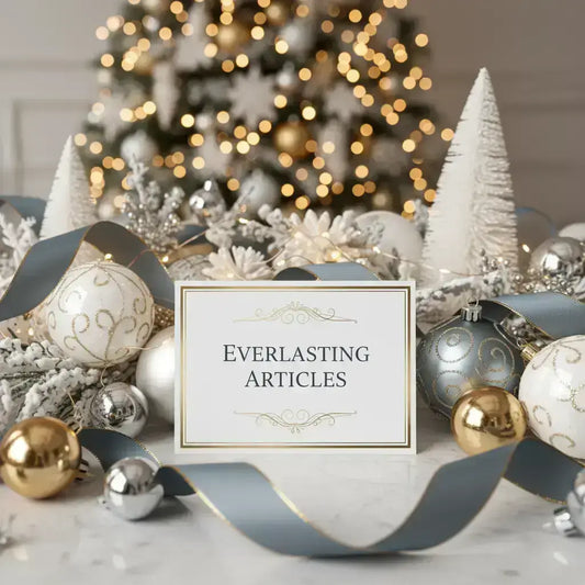 Modern Christmas Home Décor Tips for a Stylish Holiday with ornaments, ribbons, and a sign for Everlasting Articles.