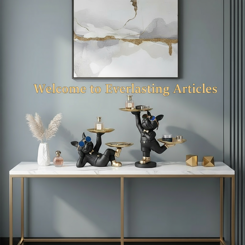 Welcome to Everlasting Articles | Modern Home Décor